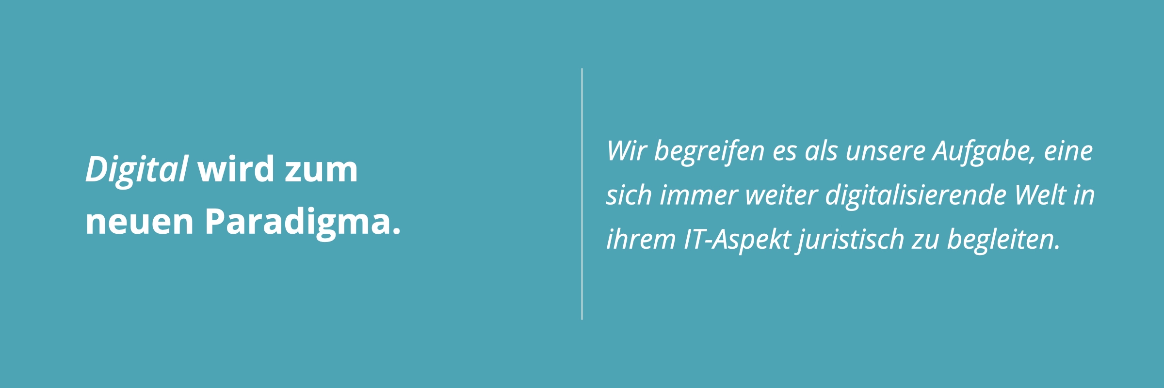 Digital wird zum neuen Paradigma: Fachanwalt für IT-Recht steht für Ihre Fragen bereit.   