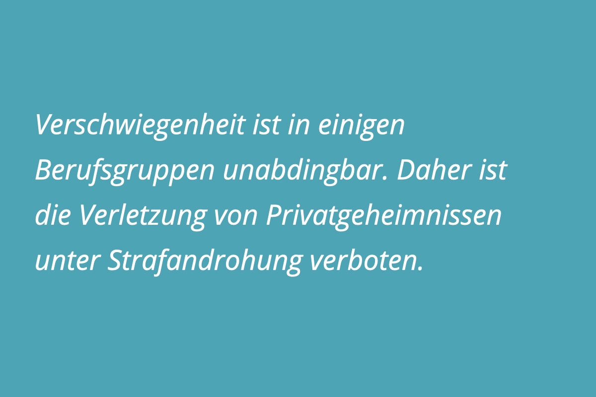 Verschwiegenheit: § 203 StGB regelt die verletzung von privatgeheimnissen im Strafgesetzbuch